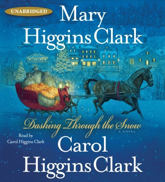 Carol Higgins Clark, Mary Higgins Clark - Dashing Through the Snow, Ljudbok