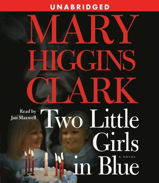 Mary Higgins Clark - Two Little Girls in Blue, Ljudbok