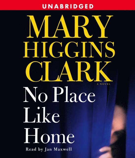 Mary Higgins Clark - No Place Like Home, Ljudbok