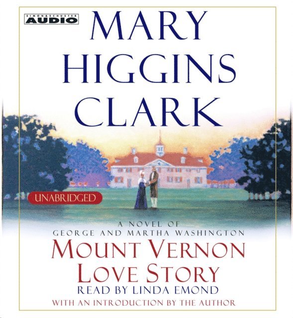Mary Higgins Clark - Mount Vernon Love Story, Ljudbok