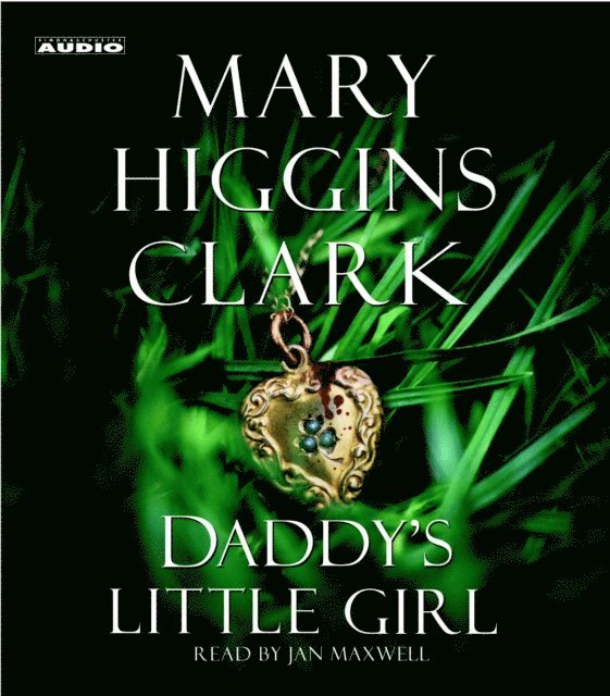 Mary Higgins Clark - Daddy's Little Girl, Ljudbok