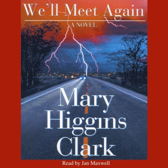 Mary Higgins Clark - We'll Meet Again, Ljudbok