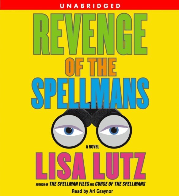 Lisa Lutz - Revenge of the Spellmans, Ljudbok