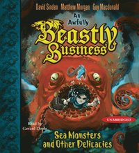 Sea Monsters and other Delicacies