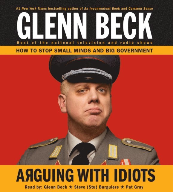 Glenn Beck - Arguing with Idiots, Ljudbok