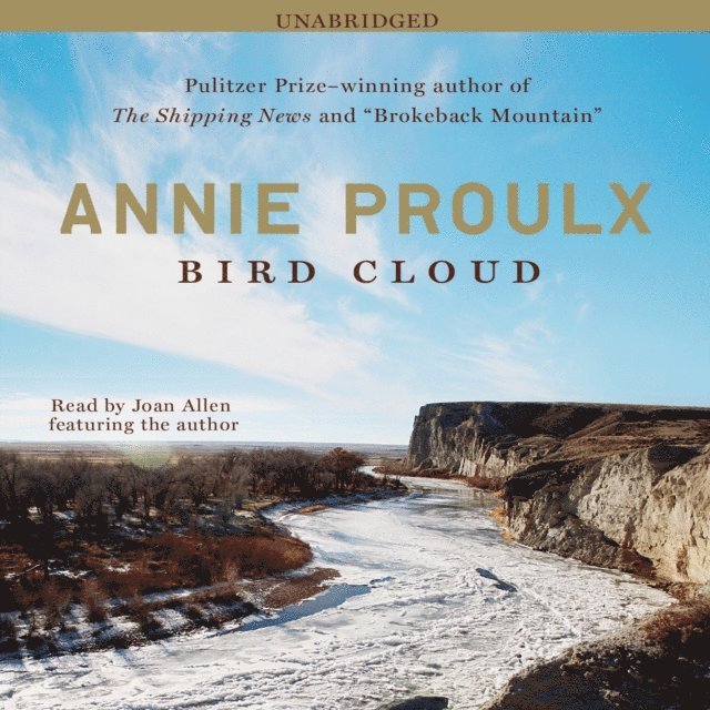 Annie Proulx - Bird Cloud, Ljudbok