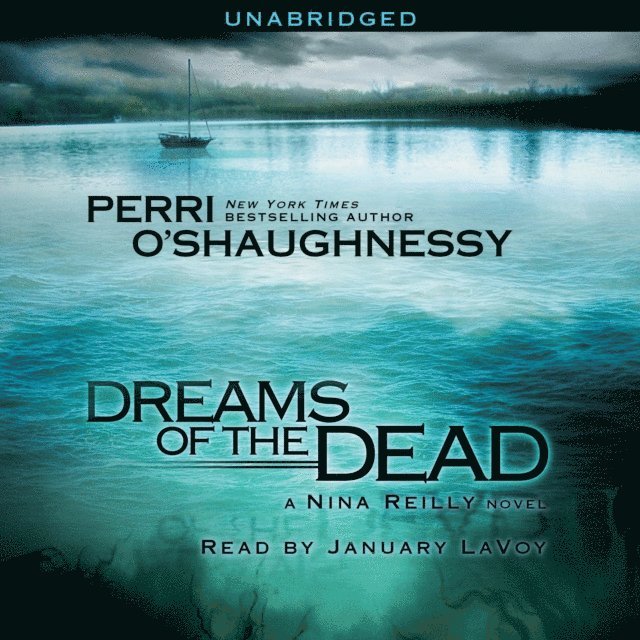 Perri O'Shaughnessy - Dreams of the Dead, Ljudbok