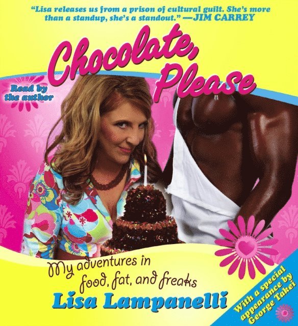 Lisa Lampanelli - Chocolate, Please, Ljudbok. Tillgänglighet: Lägg i varukorg