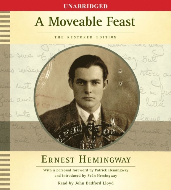 Ernest Hemingway - Moveable Feast: The Restored Edition, Ljudbok