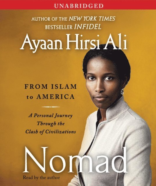 Ayaan Hirsi Ali - Nomad, Ljudbok
