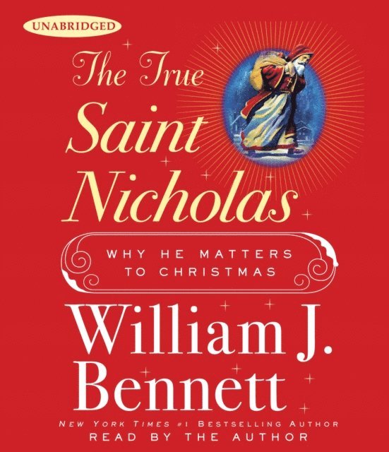 William J. Bennett - True Saint Nicholas, Ljudbok