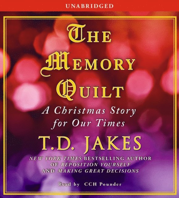 T.D. Jakes - Memory Quilt, Ljudbok