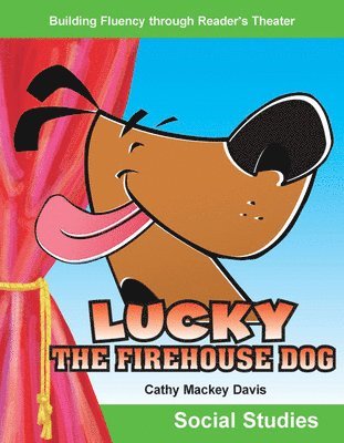 Cathy Mackey Davis - Lucky the Firehouse Dog, Häftad