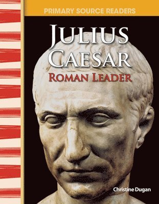 Christine Dugan - Julius Caesar: Roman Leader, Häftad