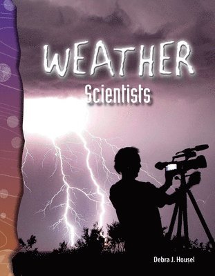 Debra J. Housel, Debra Housel - Weather Scientists, Häftad