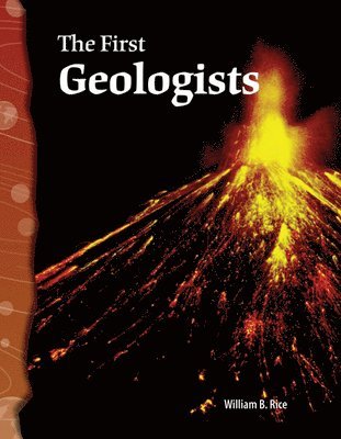 William B. Rice, William Rice - The First Geologists, Häftad
