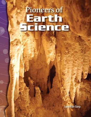 Lynn Van Gorp - Pioneers of Earth Science, Häftad. Tillgänglighet: Lägg i varukorg