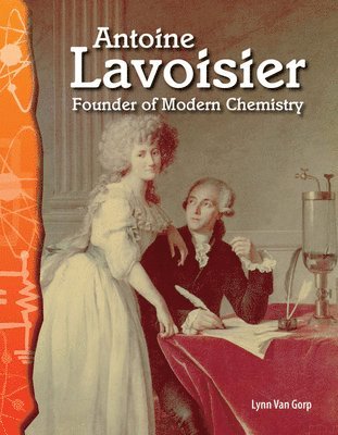Lynn Van Gorp - Antoine Lavoisier, Häftad. Tillgänglighet: Lägg i varukorg