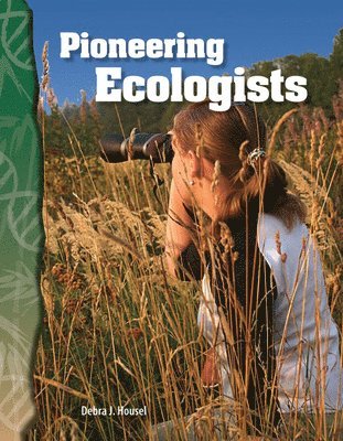 Debra J. Housel - Pioneering Ecologists, Häftad