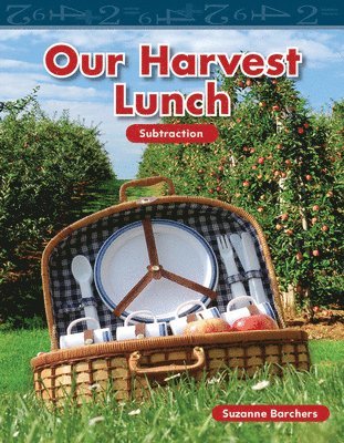 Suzanne Barchers - Our Harvest Lunch, Häftad