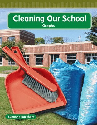 Suzanne Barchers - Cleaning Our School, Häftad
