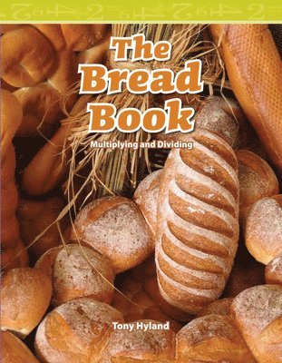 Tony Hyland - The Bread Book, Häftad. Tillgänglighet: Lägg i varukorg