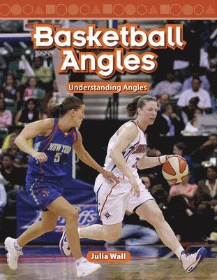 Julia Wall - Basketball Angles, Häftad. Tillgänglighet: Lägg i varukorg