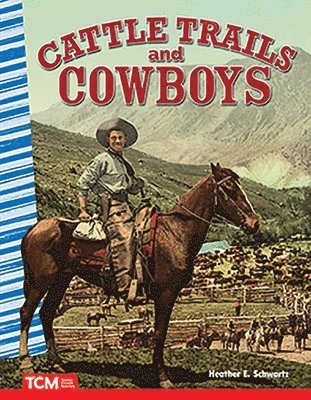 Heather E. Schwartz, Heather Schwartz - Cattle Trails and Cowboys, Häftad