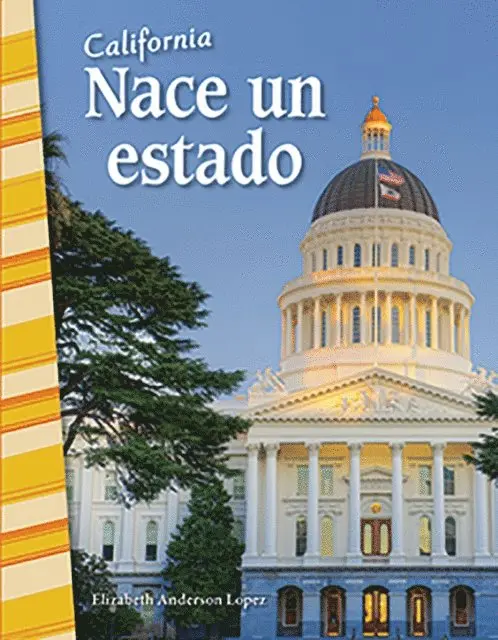 Elizabeth Anderson Lopez - California: Nace un estado, E-bok. Tillgänglighet: Lägg i varukorg