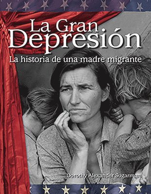 Heidi Fiedler - La Gran Depresión: La Historia de Una Madre Migrante, Häftad