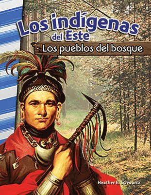 Heather E. Schwartz, Heather Schwartz - Los Indígenas del Este: Los Pueblos del Bosque, Häftad
