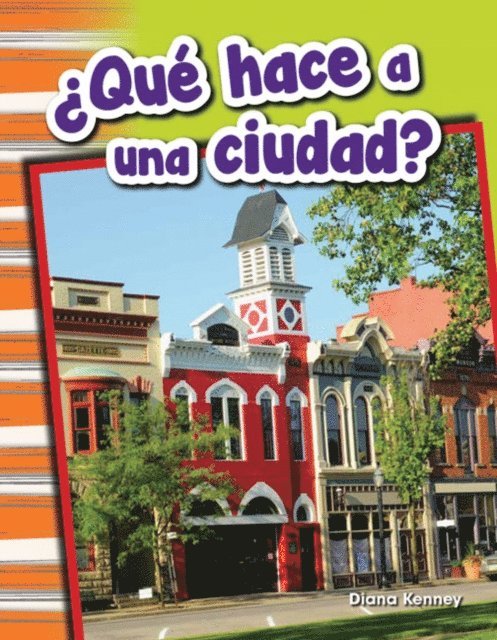 Diana Kenney - ¿Qué hace a una ciudad?, E-bok