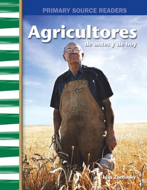 Lisa Zamosky - Agricultores de antes y de hoy, E-bok