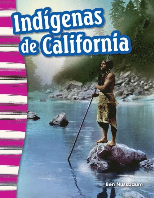 Ben Nussbaum - Indigenas de California, E-bok