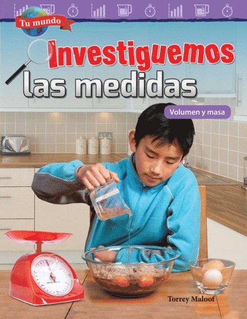 Torrey Maloof - Tu mundo: Investiguemos las medidas, E-bok