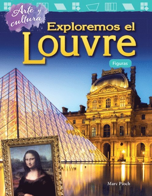 Marc Pioch - Arte y cultura: Exploremos el Louvre, E-bok