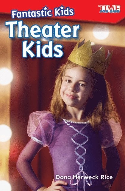 Dona Herweck Rice - Fantastic Kids: Theater Kids, E-bok