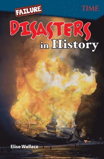 Elise Wallace - Failure: Disasters In History, E-bok