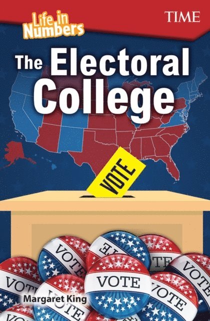 Margaret King - Life in Numbers: The Electoral College, E-bok