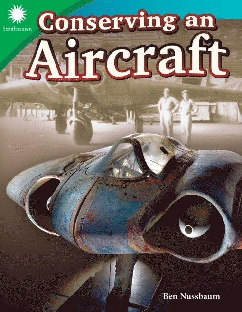 Ben Nussbaum - Conserving an Aircraft, E-bok