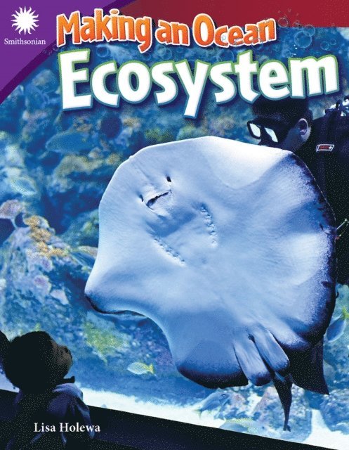 Lisa Holewa - Making an Ocean Ecosystem, E-bok