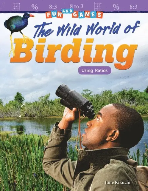 Fun and Games: The Wild World of Birding