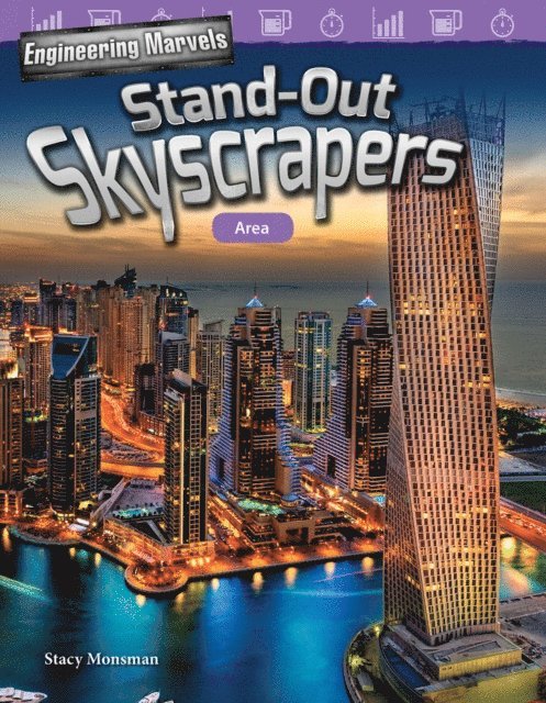 Christina Hill, Stacy Monsman - Engineering Marvels: Stand-Out Skyscrapers, E-bok