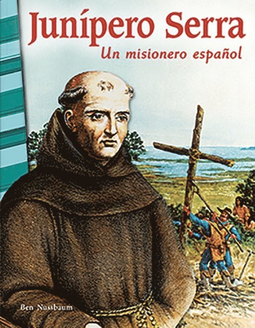 Ben Nussbaum - Junipero Serra, E-bok