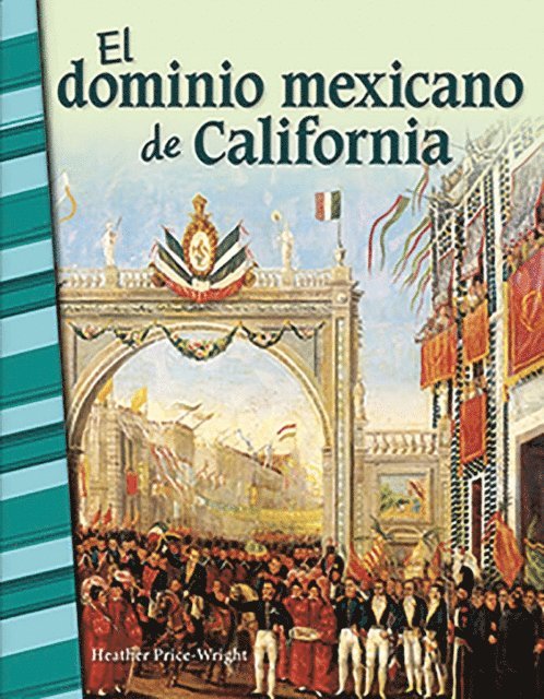 Heather Price-Wright - dominio mexicano de California, E-bok