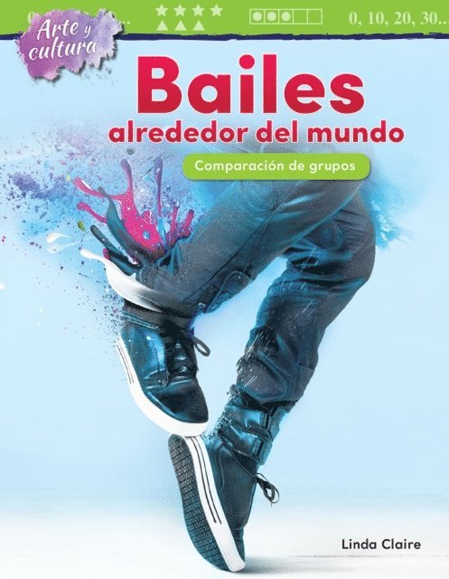 Linda Claire - Arte y cultura: Bailes alrededor del mundo, E-bok. Tillgänglighet: Lägg i varukorg
