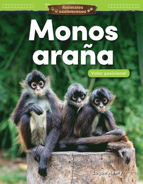 Logan Avery - Animales asombrosos: Monos arana, E-bok
