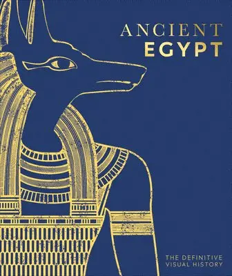 DK - Ancient Egypt: The Definitive Visual History, Inbunden. Tillgänglighet: Lägg i varukorg