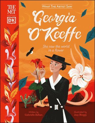 Gabrielle Balkan - The Met Georgia O'Keeffe: She Saw the World in a Flower, Inbunden