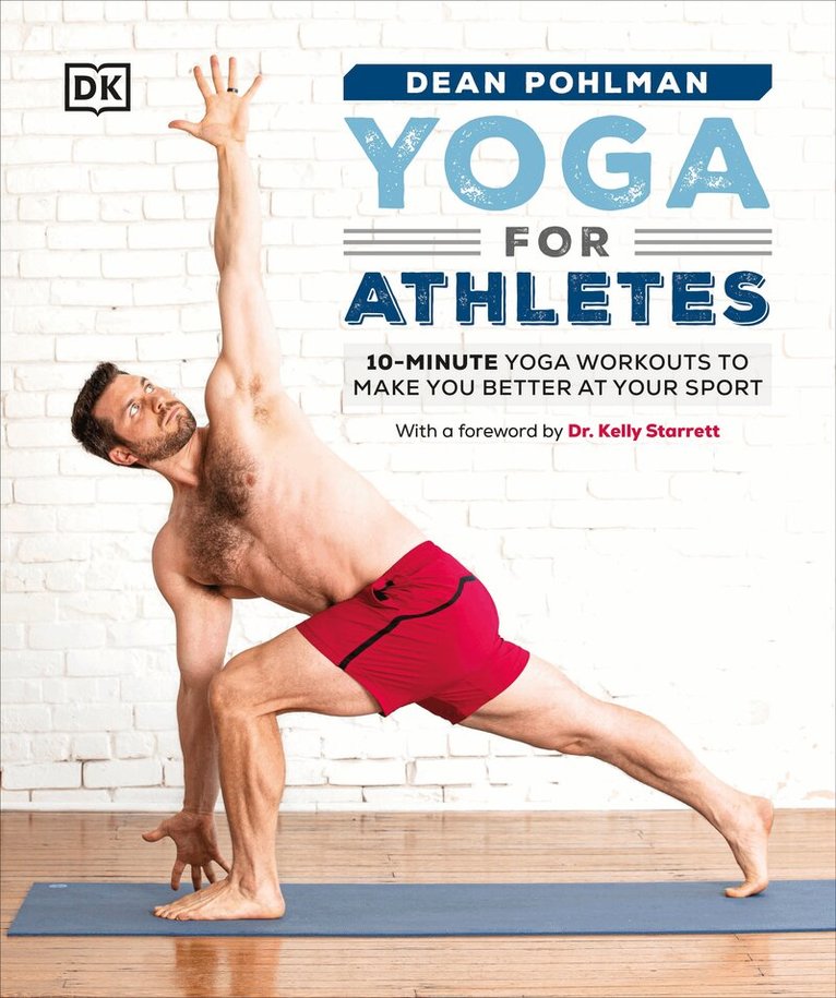 Dean Pohlman - Yoga for Athletes, Häftad. Tillgänglighet: Lägg i varukorg